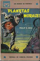 Philip K. Dick The Man Who Japed cover PLANETA MORALES